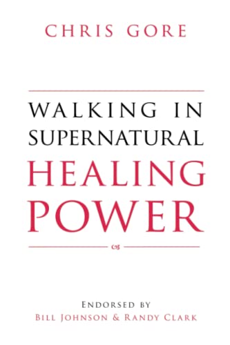 Walking in Supernatural Healing Power 9780768442427