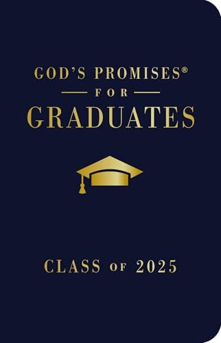 God's Promises for Graduates: Class of 2025 - Navy NKJV: New King James Version 9781400251247