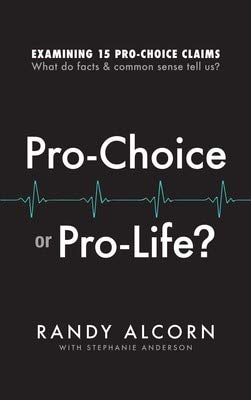 "Pro-Choice or Pro-Life?: Examining 15 Pro-Choice Claims: What Do Facts & Common "