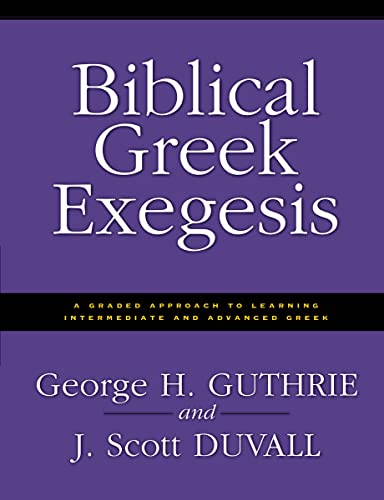 Biblical Greek Exegesis 9780310212461