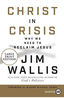 Christ in Crisis?: Why We Need to Reclaim Jesus 9780062944818