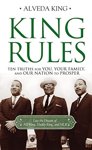 King Rules: Ten Truths for You, Your Family, and Our Nation to Prosper 9781400233922