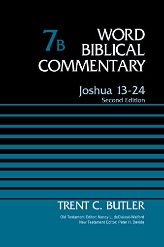 Joshua 13-24, Volume 7B: Second Edition (Word Biblical Commentary) 9780310520122