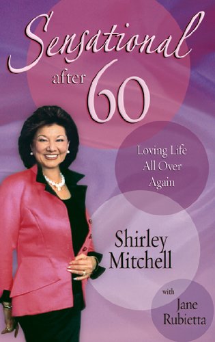 Sensational after 60: Loving Life All Over Again 9780892216093
