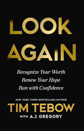 Look Again: Recognize Your Worth. Renew Your Hope. Run with Confidence 9781400254200
