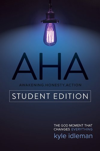 AHA Student Edition: The God Moment That Changes Everything