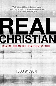 Real Christian: Bearing the Marks of Authentic Faith 9780310515838