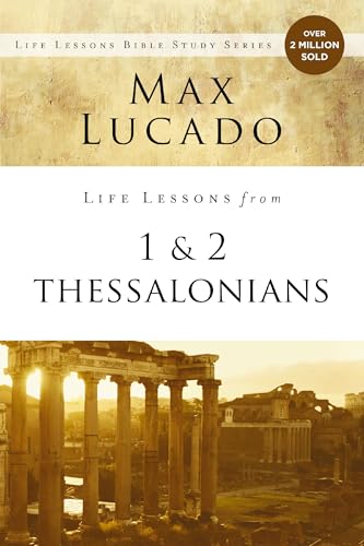 Life Lessons from 1 and 2 Thessalonians: Transcendent Living in a Transient World 9780310086543