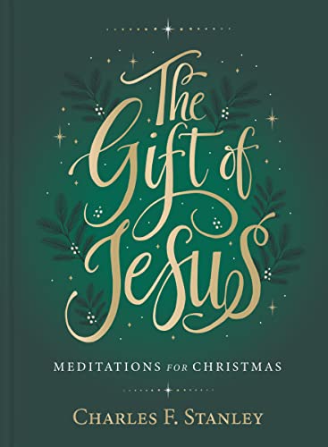 The Gift of Jesus: Meditations for Christmas 9781400238866