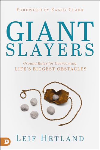 Giant Slayers: Ground Rules for Overcoming Life's Greatest Obstacles 9780768407877