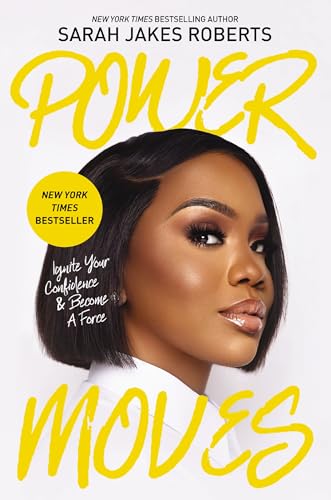 Power Moves: Ignite Your Confidence and Become a Force 9780785291909