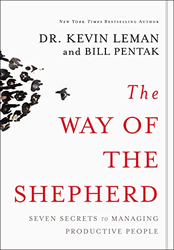 The Way of the Shepherd: 7 Ancient Secrets to Managing Productive People 9780310250975
