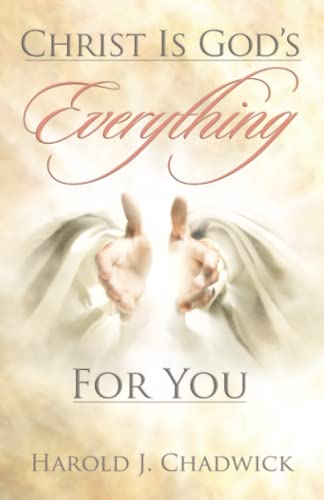 Christ Is God's Everything for You 9780882700298