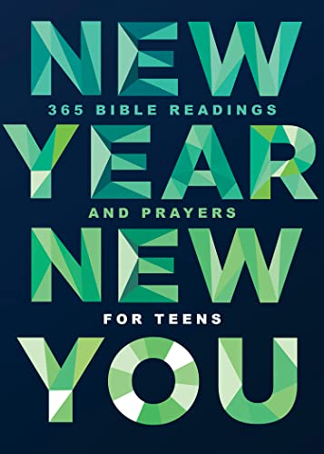 New Year, New You: 365 Bible Readings and Prayers for Teens 9781087768502