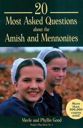 20 Most Asked Questions about the Amish & Mennonites (People's Place) 9781561481859