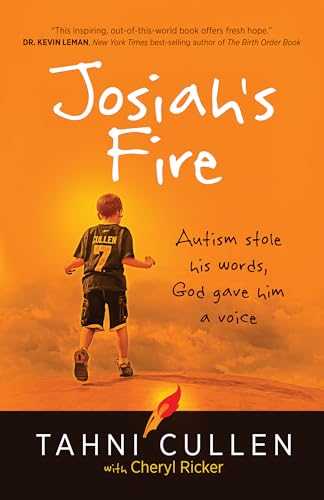 Josiah's Fire: Autism Stole His Words, God Gave Him a Voice (Paperback) 9781424551408