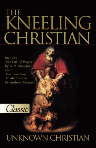 The Kneeling Christian (A Pure Gold Classic) Audio Excerpts CD Included 9780882703978