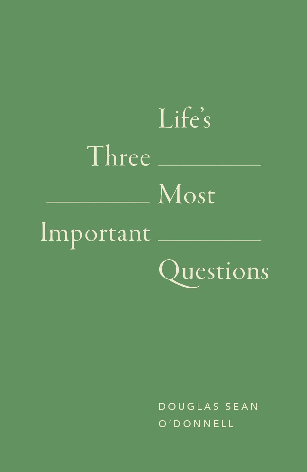 Life's 3 Most Important Questions (10-pack) 9781682164303