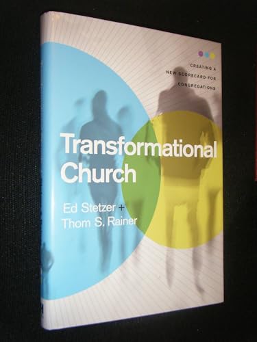 Transformational Church: Creating a New Scorecard for Congregations 9781433669309