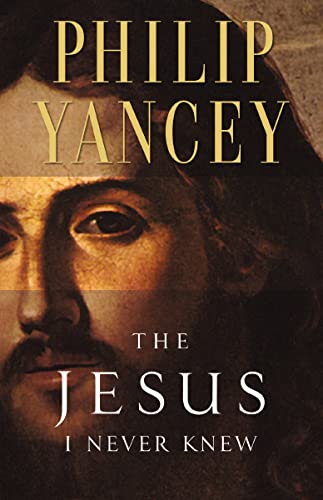 The Jesus I Never Knew 9780310219231
