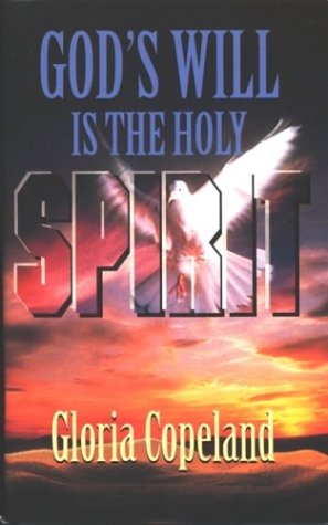 God's Will Is the Holy Spirit 9780881148268