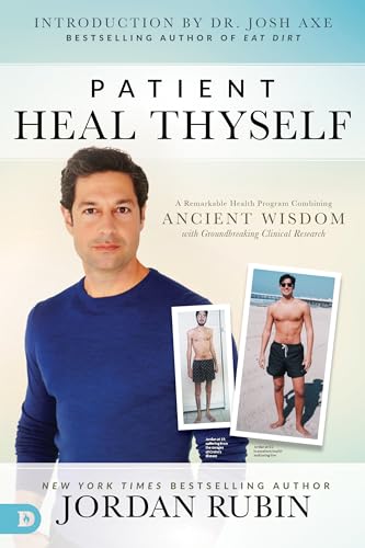Patient Heal Thyself: A Remarkable Health Program Combining Ancient Wisdom with Groundbreaking Clinical Research 9780768443523