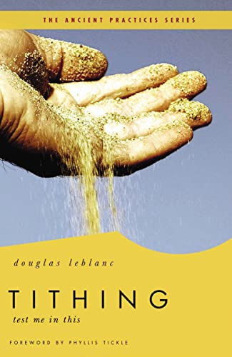 Tithing: Test Me in This (Ancient Practices) 9780849946080