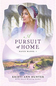 Pursuit of Home (Haven Manor Book 3) 9780764230776