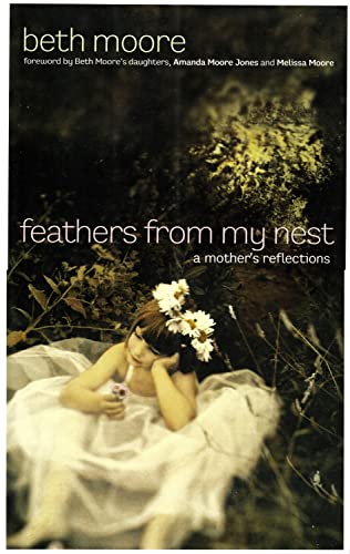 Feathers from My Nest: A Mother's Refliections 9780805440393