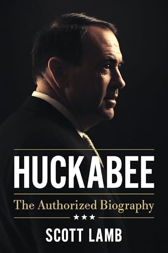 Huckabee: The Authorized Biography 9781400352760