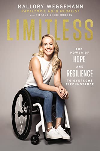 Limitless: The Power of Hope and Resilience to Overcome Circumstance 9781400223497