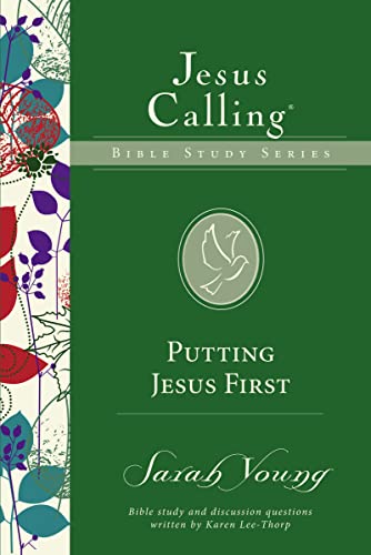 Putting Jesus First (Jesus Calling Bible Studies) 9780310083702