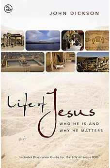 Life of Jesus: Who He Is and Why He Matters 9780310328674