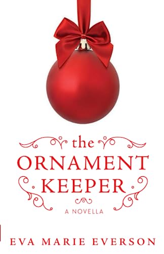 The Ornament Keeper: A Novella 9781563090899