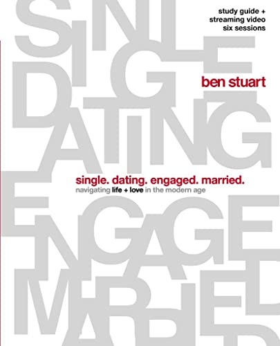 Single, Dating, Engaged, Married Bible Study Guide plus Streaming Video: Navigating Life + Love in the Modern Age 9780310161004