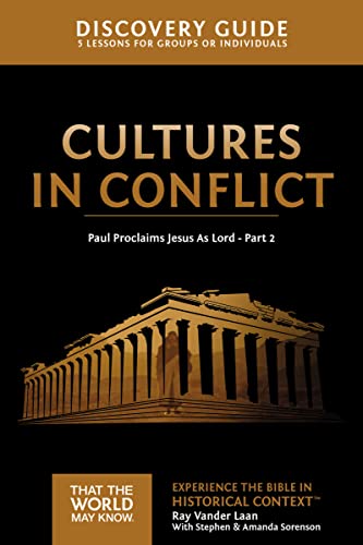 Cultures in Conflict Discovery Guide: Paul Proclaims Jesus As Lord - Part 2 (That the World May Know) 9780310085904