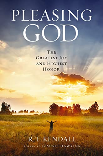 Pleasing God: The Greatest Joy and Highest Honor 9780310153467