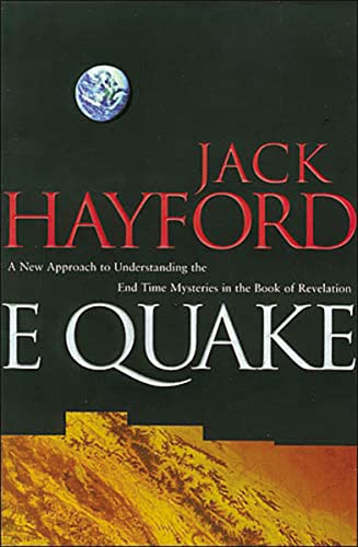 E-Quake: A New Approach to Understanding the End Times Mysteries in the Book of Revelation 9780785274728