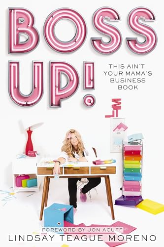 Boss Up!: This Ain't Your Mama's Business Book 9780785224426