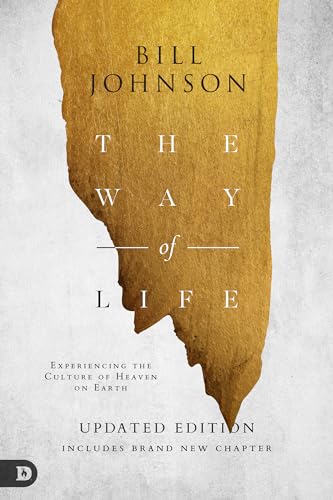 The Way of Life: Experiencing the Culture of Heaven on Earth 9780768451399