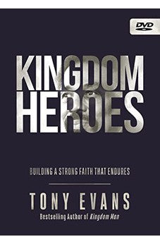 Kingdom Heroes DVD: Building a Strong Faith That Endures 9780736984072