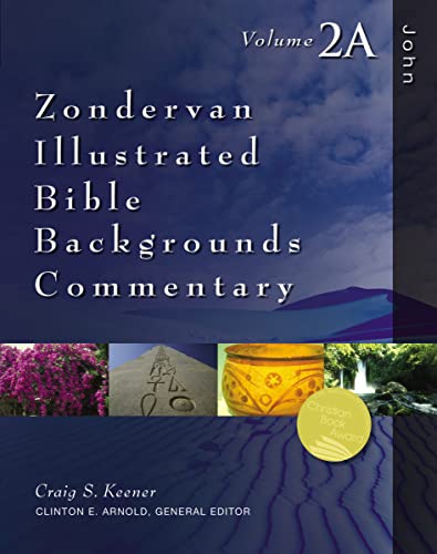 John: Volume 2A (Zondervan Illustrated Bible Backgrounds Commentary) 9780310528838