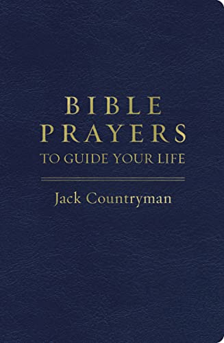 Bible Prayers to Guide Your Life 9781400241835