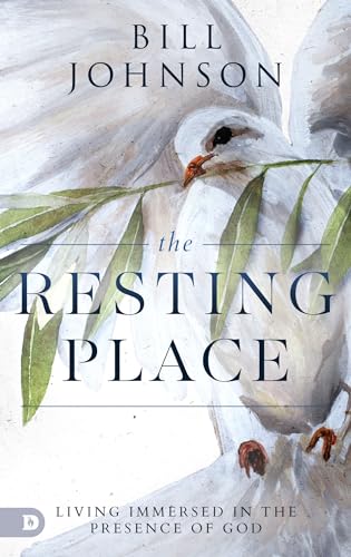 The Resting Place: Living Immersed in the Presence of God 9780768448238