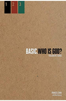 Who Is God?: Follower's Guide (BASIC. Series) 9781434700858