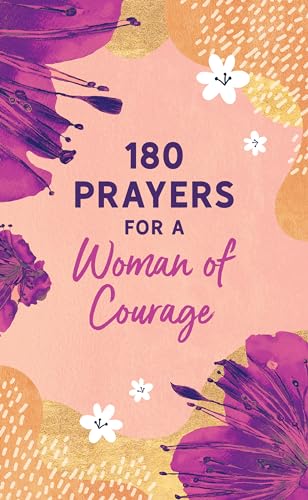 180 Prayers for a Woman of Courage 9781636097428