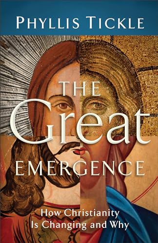Great Emergence, The: How Christianity Is Changing and Why 9780801071027