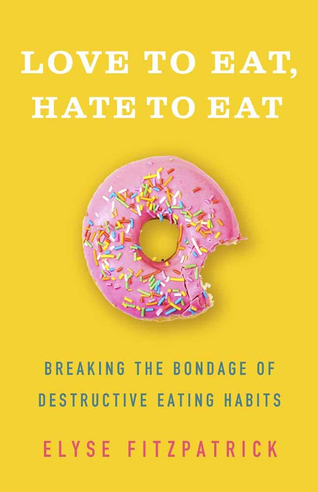 Love to Eat, Hate to Eat: Breaking the Bondage of Destructive Eating Habits 9780736980111
