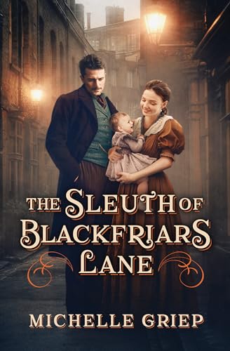 The Sleuth of Blackfriars Lane (Blackfriars Lane, 3) 9781636097947