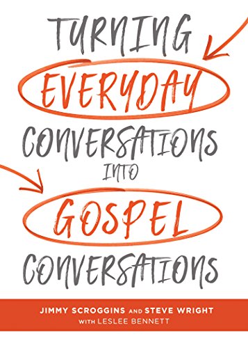 Turning Everyday Conversations into Gospel Conversations 9781462747849